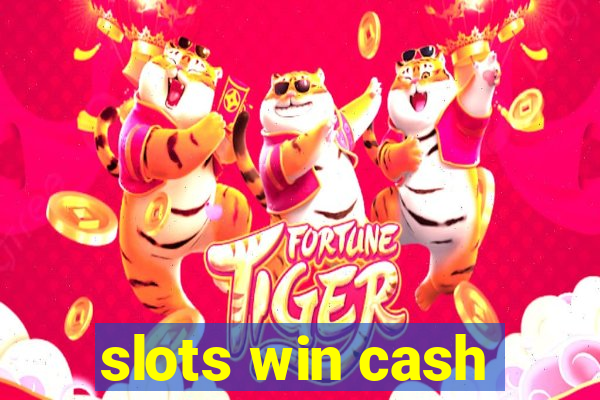 slots win cash